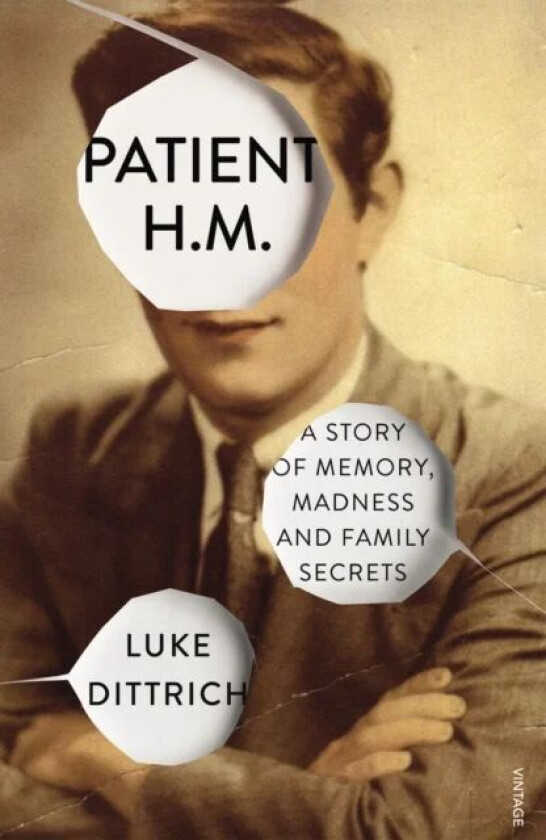 Patient H.M. av Luke Dittrich
