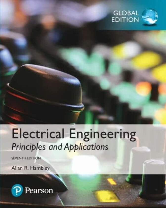 Electrical Engineering: Principles & Applications, Global Edition av Allan Hambley