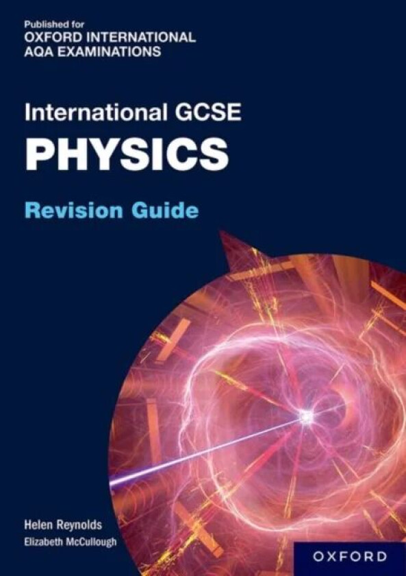 OxfordAQA International GCSE Physics: Revision Guide av Helen Reynolds
