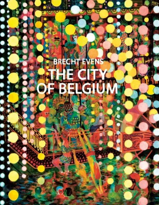 The City of Belgium av Brecht Evens