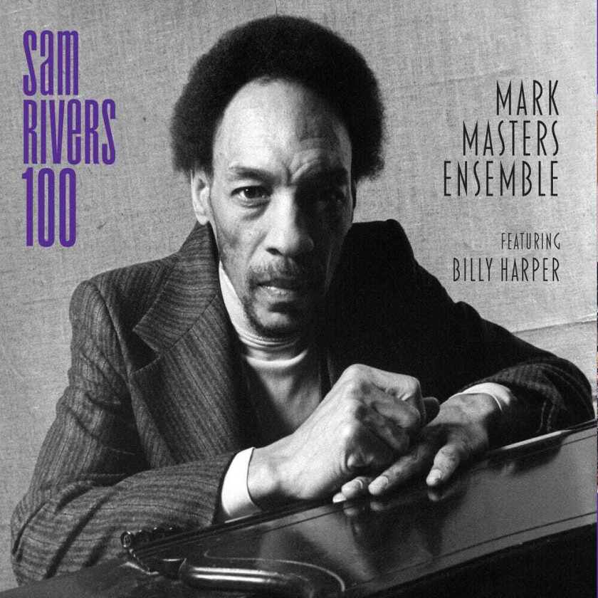 Mark Masters Sam Rivers 100 CD