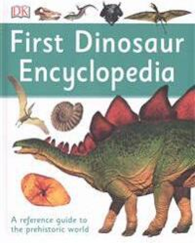 First Dinosaur Encyclopedia