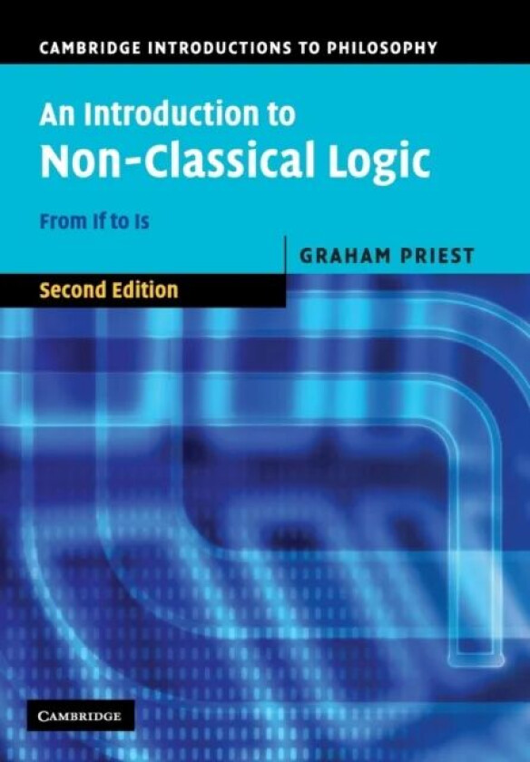 An Introduction to Non-Classical Logic av Graham (University of Melbourne) Priest