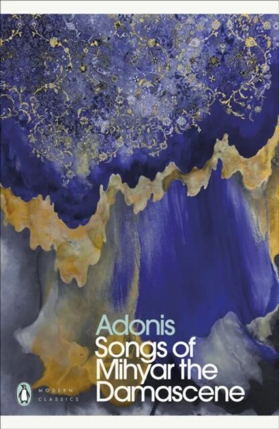 Songs of Mihyar the Damascene av Adonis