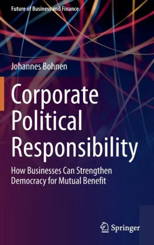 Corporate Political Responsibility av Johannes Bohnen