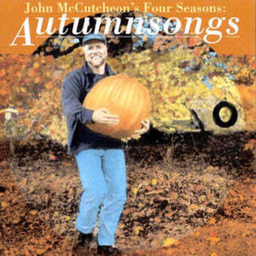 John McCutcheon Four Seasons: Autumnsongs CD