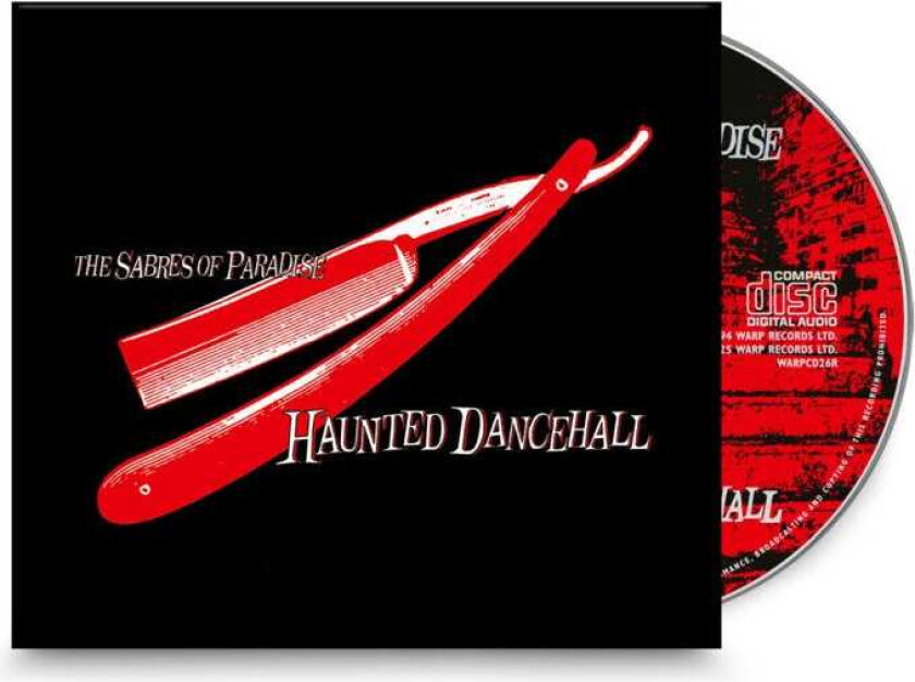 The Sabres Of Paradise Haunted Dancehall CD