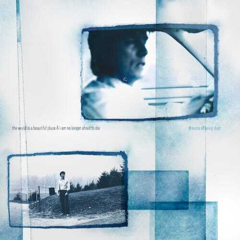 The World Is A Beautiful Place & I Am No Longer Afraid To Die Dreams of Being Dust CD
