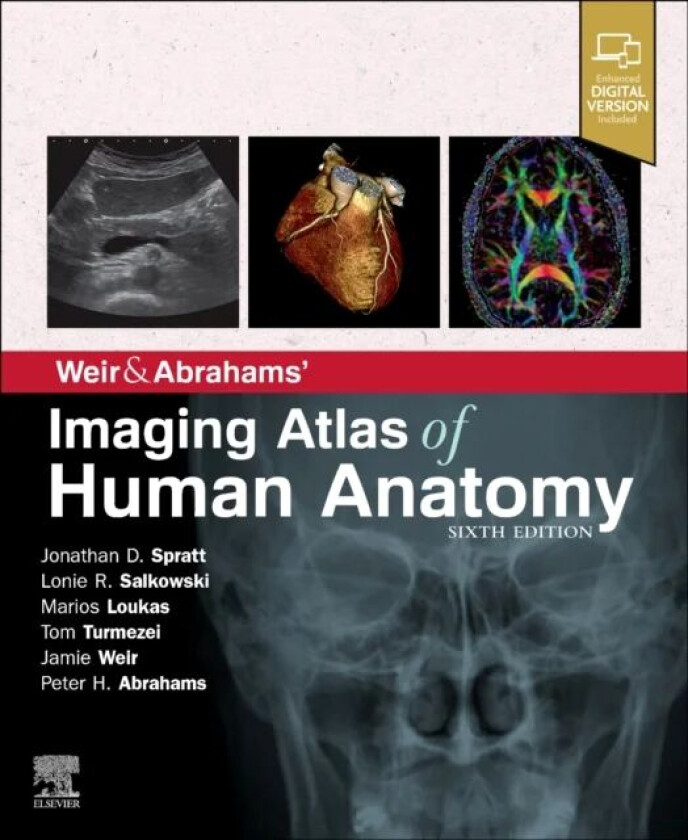 Weir & Abrahams' Imaging Atlas of Human Anatomy av Spratt, Marios MD PhD Loukas, Peter H Abrahams