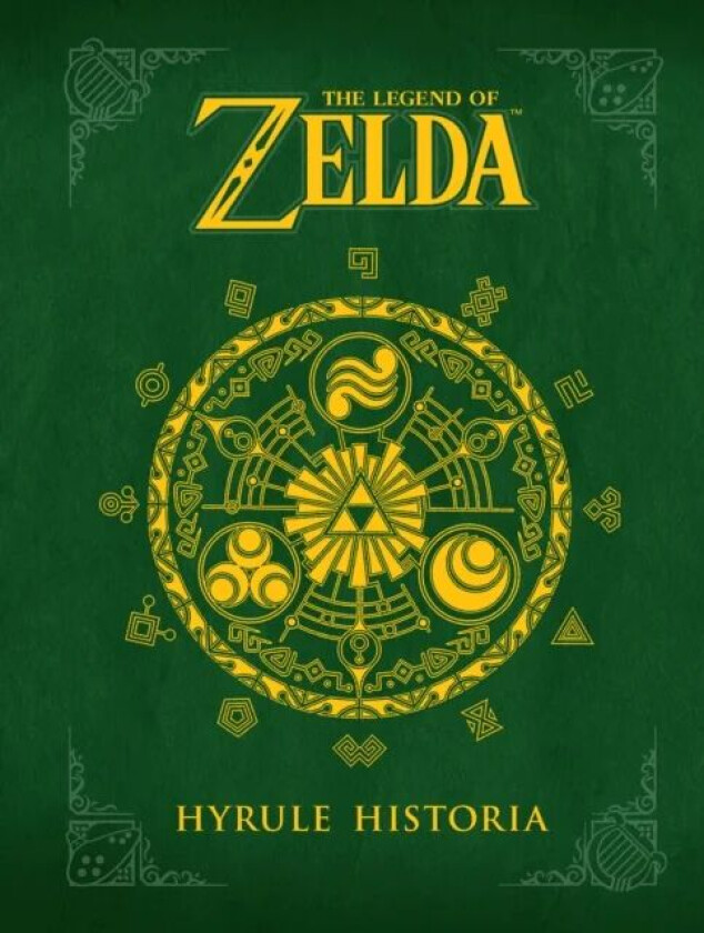 Legend Of Zelda, The: Hyrule Historia av Shigeru Miyamoto