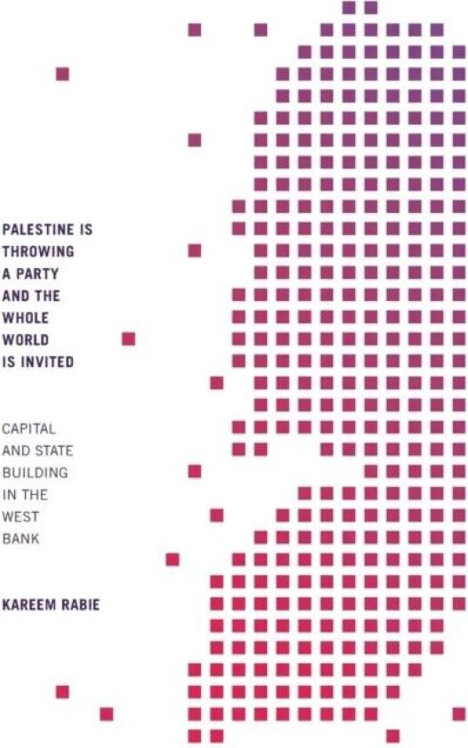 Palestine Is Throwing a Party and the Whole World Is Invited av Kareem Rabie