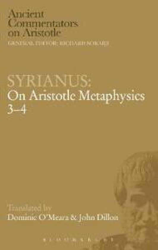 Syrianus: On Aristotle Metaphysics 3-4