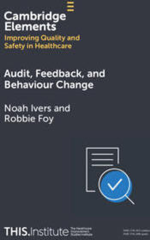 Audit, Feedback, and Behaviour Change