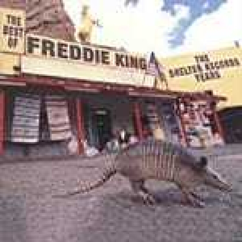 Freddie King The Best Of The Shelter Records Years CD