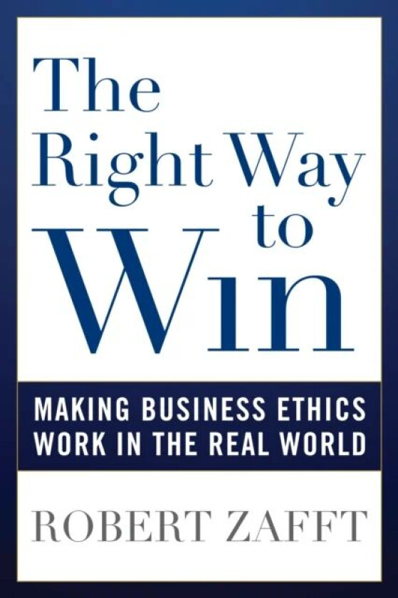 The Right Way to Win av Robert Zafft