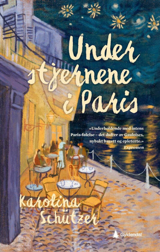 Under stjernene i Paris av Karolina Schützer
