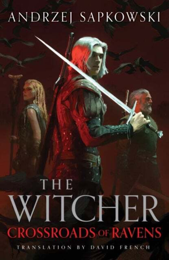 Crossroads of Ravens av Andrzej Sapkowski