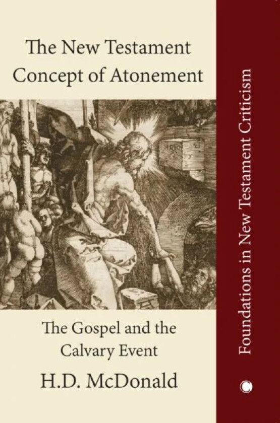 The New Testament Concept of Atonement av H. D. McDonald