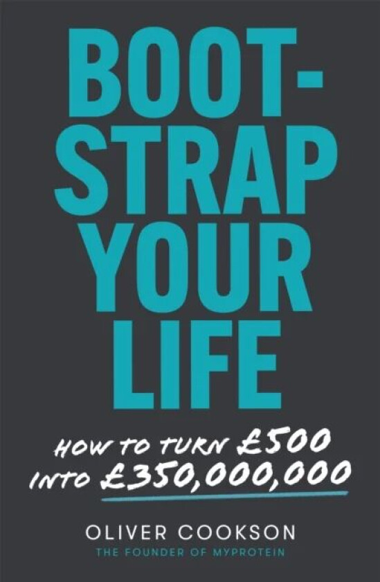 Bootstrap Your Life av Oliver Cookson