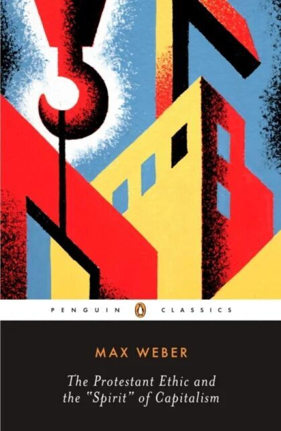 Protestant Ethic and Other Writings av Max Weber