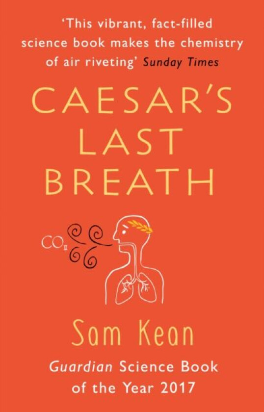 Caesar's Last Breath av Sam Kean
