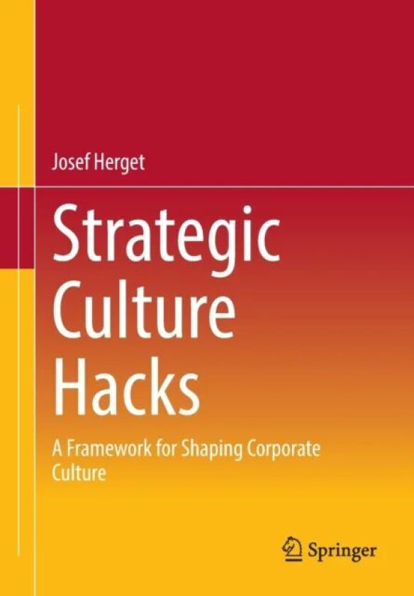 Strategic Culture Hacks av Josef Herget