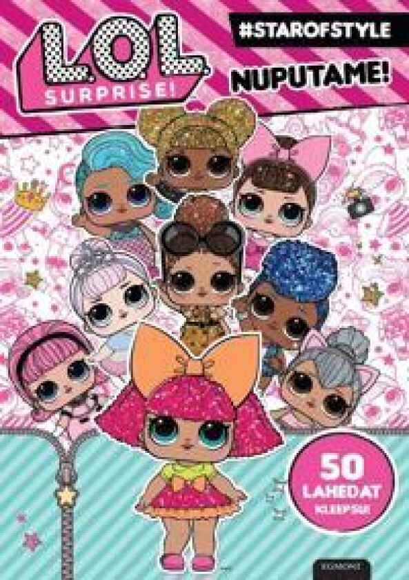 L.O.L surprise. Nuputame!