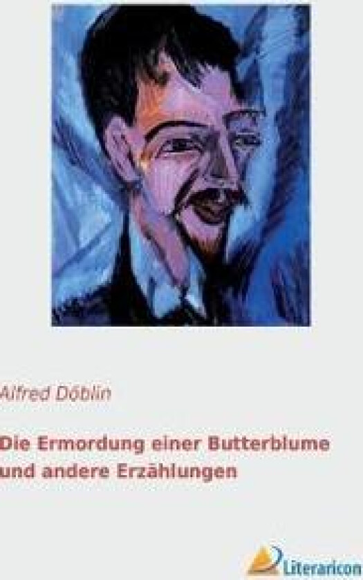 Die Ermordung einer Butterblume und andere Erzählungen