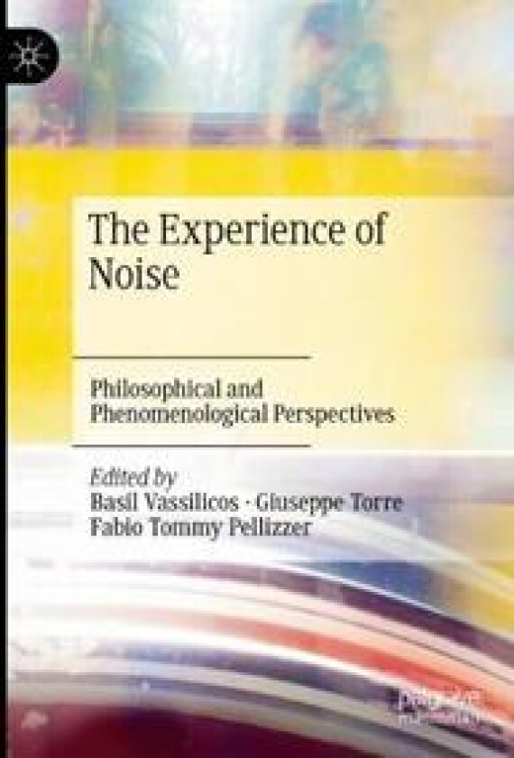 The Experience of Noise