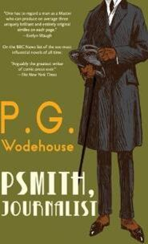 Psmith, Journalist (Warbler Classics Annotated Edition)