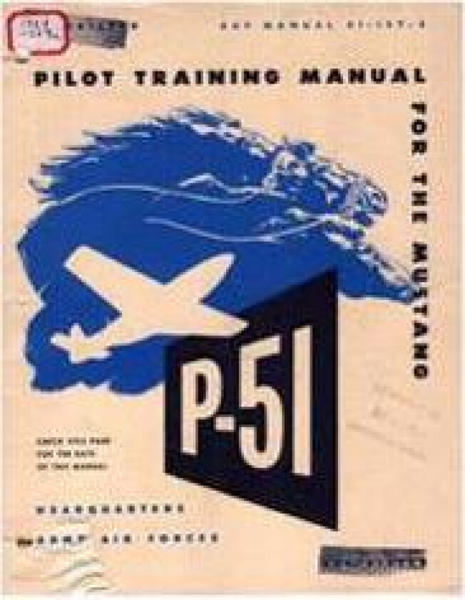 Pilot manual for the P-51 Mustang pursuit airplane
