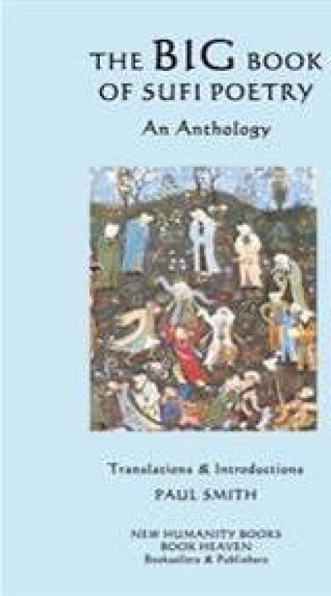 The Big Book of Sufi Poetry: An Anthology