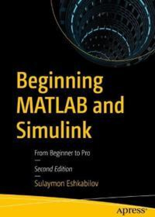 Beginning MATLAB and Simulink