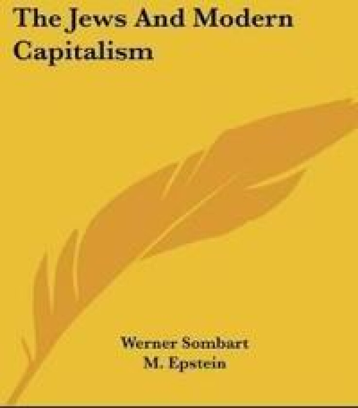 The Jews and Modern Capitalism