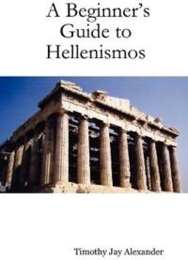 A Beginner's Guide to Hellenismos