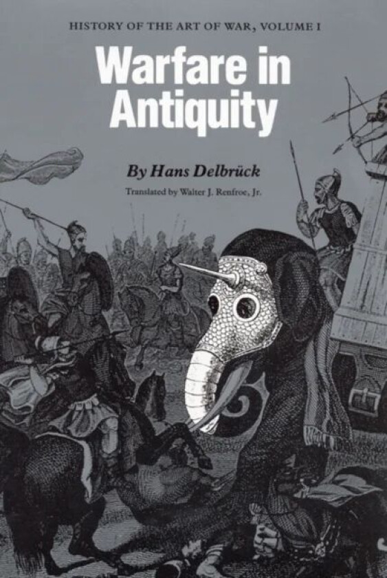 Warfare in Antiquity av Hans Delbruck