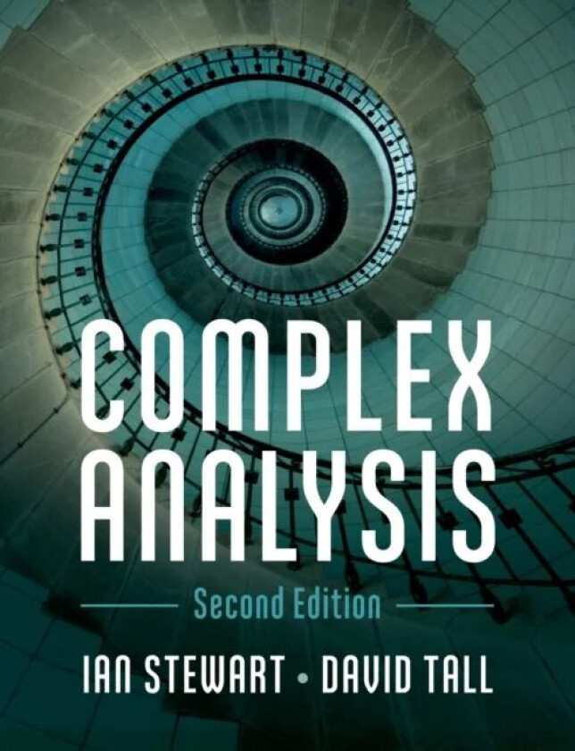 Complex Analysis av Ian (University of Warwick) Stewart, David (University of Warwick) Tall