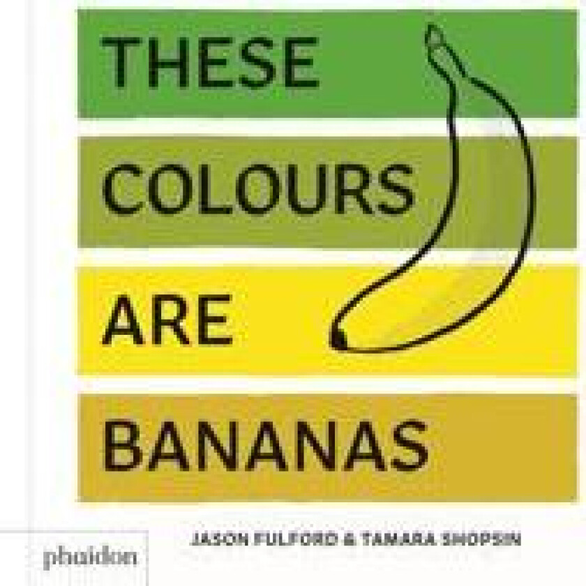These Colours Are Bananas