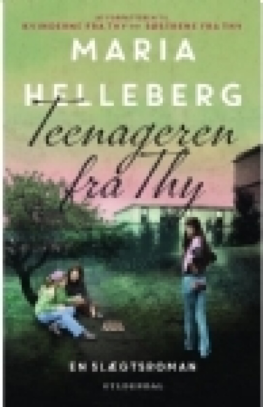 Teenageren fra Thy | Maria Helleberg | Språk: Dansk