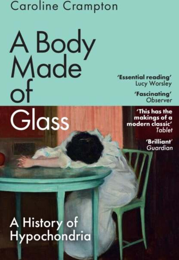 A Body Made of Glass av Caroline Crampton