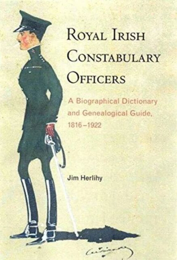 Royal Irish Constabulary Officers av Jim Herlihy