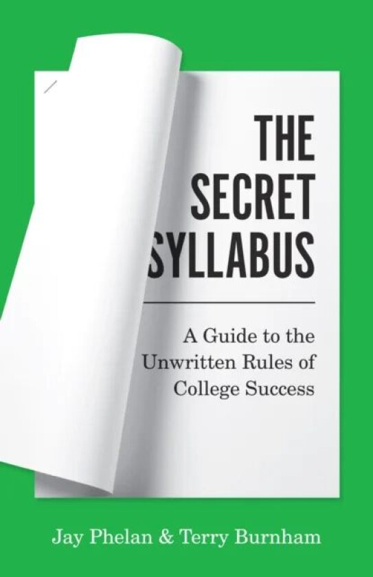 The Secret Syllabus av Jay Phelan, Terry Burnham
