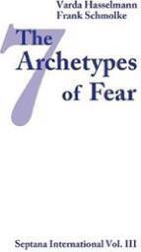 The Seven Archetypes of Fear