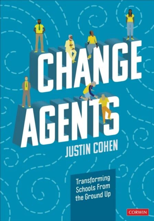 Change Agents av Justin Cohen