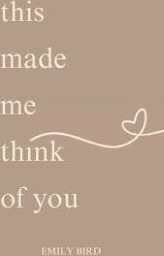 This Made Me Think of You