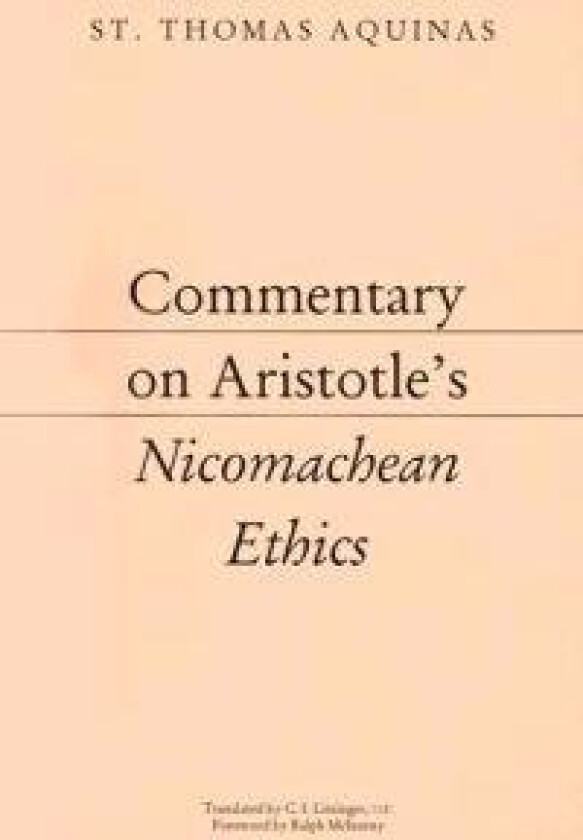 Commentary on Aristotle`s Nicomachean Ethics