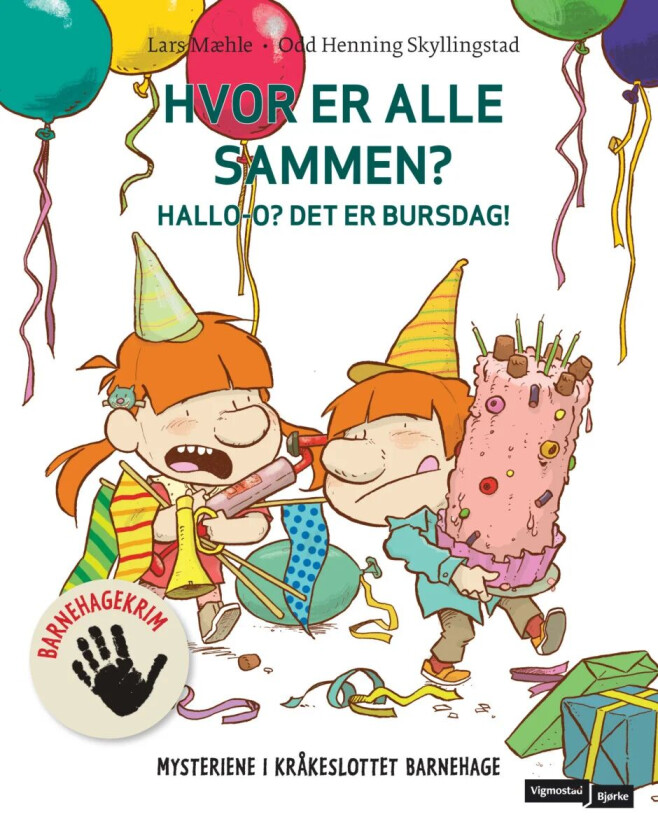 Hvor er alle sammen? Hallo-o! Det er bursdag! av Lars Mæhle