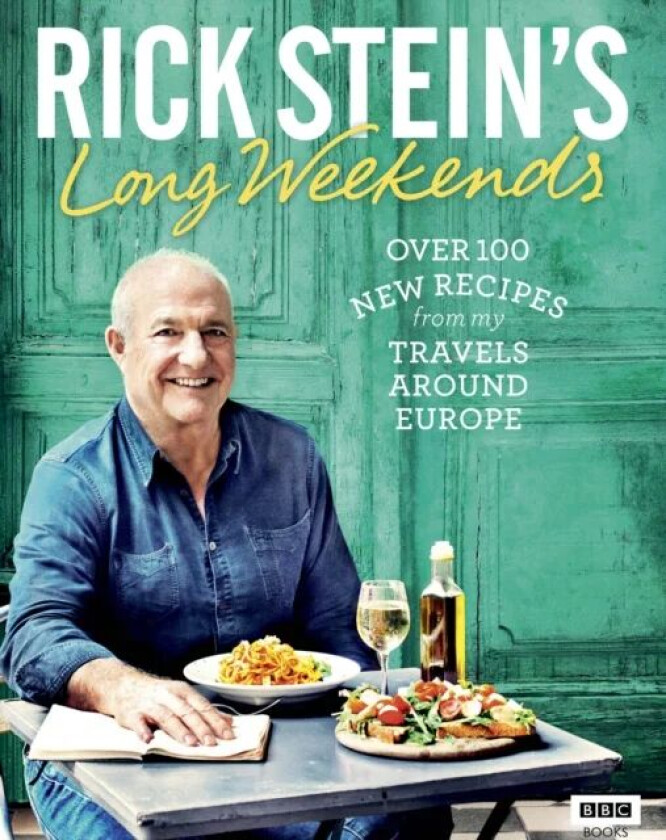 Rick Stein's Long Weekends av Rick Stein