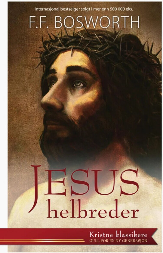 Jesus helbreder av F.F. Bosworth
