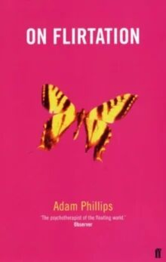 On Flirtation av Adam Phillips